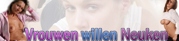 Vrouwen willen Neuken, Date Gratis een Geile Vrouw